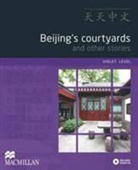 Chi Yu - Beijing's Courtyards and Other Stories