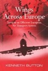 Kenneth Button, Button Kenneth - Wings Across Europe