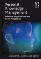 Gary. E. Gorman, David Pauleen, David (EDT)/ Gorman Pauleen, David J. Pauleen, Dr. David J. Pauleen, G.E. Gorman... - Personal Knowledge Management
