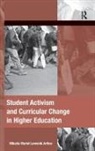 Mikaila Lemonik Arthur, Mikaila Mariel Lemonik Arthur, Arthur Mikaila Mariel Lemonik - Student Activism and Curricular Change in Higher Education