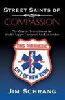 Jim Schrang - Street Saints of Compassion