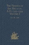 H. A. R. (EDT) Gibb, H.A.R. Gibb - Travels of Ibn Battuta, A.d. 1325-1354