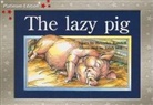 Randell, Beverley Randell, Trish Hill, Rigby - The Lazy Pighe, Leveled Reader (Levels 3-5)