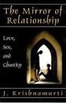J Krishnamurti, J. Krishnamurti - The Mirror of Relationship