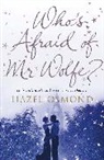 Hazel Osmond, Osmond Hazel - Who's afraid of Mr Wolfe ?