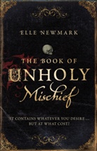 Elle Newmark - The Book of Unholy Mischief