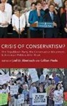 Joel D. Aberbach, Joel D. (EDT)/ Peele Aberbach, Joel D. Aberbach, Aberbach Joel D., Gillian Peele - Crisis of Conservatism?