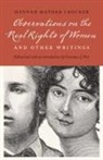 Hannah Crocker, Hannah Mather Crocker, Hannah Mather Crocker, Constance J Post, Constance J. Post - Observations on the Real Rights of Women and Other Writings