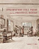 Stephen Clarke - Strawberry Hill Press and Its Printing House