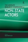 Bob Reinalda, Dr Bob Reinalda, Bob Reinalda, Dr Bob Reinalda - Ashgate Research Companion to Non-State Actors