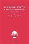 Elaine Sutherland, Elaine E. Goodall Sutherland, Fraser P Davidson, Fraser P. Davidson, Professor Fraser Davidson, Kay Goodall... - Law Making and the Scottish Parliament