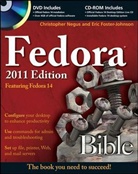 Eric Foster-Johnson, Christophe Negus, Christopher Negus, Christopher Foster-Johnson Negus - Fedora Bible 2011 Edition