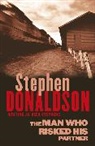 Stephen Donaldson, Donaldson Stephen - Man Who Risked His Partner