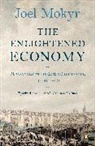 Joel Mokyr - The Enlightened Economy