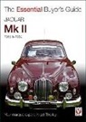 Nigel Thorley - Jaguar Mark 1 & 2 All Models Including Daimler 2.5 Litre V8 1955 to
