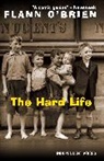 Flann Brien, O&amp;apos, O'Brien, Flann O'Brien - The Hard Life