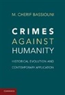 M Cherif Bassiouni, M. Cherif Bassiouni, M. Cherif (Depaul University Bassiouni - Crimes Against Humanity