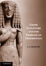 A A Donohue, A. A. Donohue, A. A. (Bryn Mawr College Donohue, Donohue A. A. - Greek Sculpture and the Problem of Description