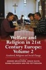 Anders Backstrom, Professor Anders Backstrom, Grace Davie, Grace Edgardh Davie, Prof. Grace Edgardh Davie, Ninna Edgardh... - Welfare and Religion in 21st Century Europe