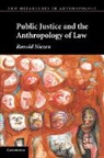 Ronald Niezen, Ronald (Mcgill University Niezen, Niezen Ronald - Public Justice and the Anthropology of Law