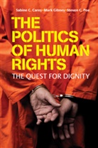 Sabine C Carey, Sabine C. Carey, Sabine C. (Dr Carey, Carey Sabine C., Mark Gibney, Gibney Mark... - Politics of Human Rights