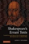 Lene B Petersen, Lene B. Petersen, Lene B. (University of Southern Denmark) Petersen, Petersen Lene B. - Shakespeare''s Errant Texts