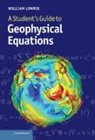 William Lowrie, William (Swiss Federal Institute of Techno Lowrie - Student''s Guide to Geophysical Equations