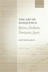 Matthew Bevis, Matthew (Lecturer in English Literature Bevis - Art of Eloquence