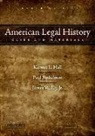 James W. Ely Jr, Paul Finkelman, Kermit L. Hall, Kermit L./ Finkelman Hall - American Legal History