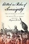 Benjamin H Irvin, Benjamin H. Irvin, Irvin Benjamin H. - Clothed in Robes of Sovereignty