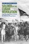 Luis Alfonso Zayas, Luis Alfonso/ Water Zayas - Soldier of the Cuban Revolution