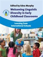 Edna Murphy, Edna (EDT) Murphy, Edna Murphy - Welcoming Linguistic Diversity in Early Childhood Classrooms