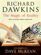 Dawkin, Richard Dawkins, Richard (Oxford University) Dawkins, McKean, Dave McKean, Dave McKean - The Magic of Reality: How We Know What's Really True