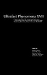 Majed Chergui, Majed (EDT)/ Jonas Chergui, Majed Chergui, Majed (Professor Chergui, Chergui Majed, David Jonas... - Ultrafast Phenomena XVII