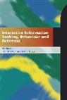 Ian Ruthven, Diane Kelly, Ian Ruthven - Interactive Information-seeking Behaviour and Retrieval
