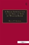 Kevin C. Karnes, Kevin C. Karnes, KevinC. Karnes, Karnes Kevin C. - Briefe Introduction to the Skill of Song By William Bathe