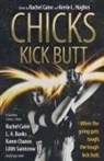 Rachel Caine, Rachel/ Hughes Caine, Kerrie L. Hughes - Chicks Kick Butt