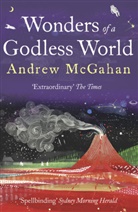 Andrew Mcgahan - Wonders of a Godless World