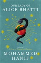 Mohammed Hanif - Our Lady of Alice Bhatti