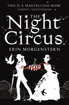 Erin Morgenstern - The Night Circus