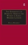 Ms Paula Humfrey, Paula Humfrey, Ms Paula Humfrey, Paula Humfrey - Experience of Domestic Service for Women in Early Modern London