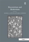 Mr Oliver A.I. Botar, Mr Oliver A.i. Wunsche Botar, Oliver A.i. Wunsche Botar, Professor Isabel Wunsche, Mr Oliver A.I. Botar, Oliver A.I. Botar... - Biocentrism and Modernism