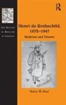 Harry W. Paul - Henri De Rothschild, 1872-1947