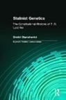 Dmitri Stanchevici, Dmitri Stanchevici - Stalinist Genetics