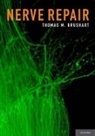 MD Brushart, Thomas M. Brushart, Thomas M. Brushart - Nerve Repair