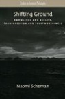 Naomi Scheman, Naomi (Professor of Philosophy and of Gender Scheman - Shifting Ground