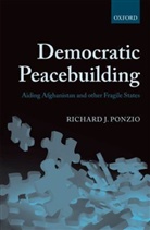 Richard J. Ponzio, Richard J. (Former Visiting Scholar at The Stimson Center and Middle East Institute in Washington Ponzio, Ponzio Richard J. - Democratic Peacebuilding