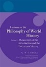Robert F. Brown, Robert F. (EDT)/ Hodgson Brown, Georg Wilhelm Friedr Hegel, Robert F Brown, Robert F. Brown, Peter C Hodgson... - Hegel Lectures on the Philosophy of World History