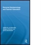 Joanne (EDT)/ Schraw Brownlee, Donna Berthelsen, Donna (Queensland University of Technology Berthelsen, Berthelsen Donna, Jo Brownlee, Jo (Queensland University of Technology Brownlee... - Personal Epistemology and Teacher Education