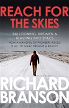 Richard Branson, Sir Richard Branson - Reach for the Skies